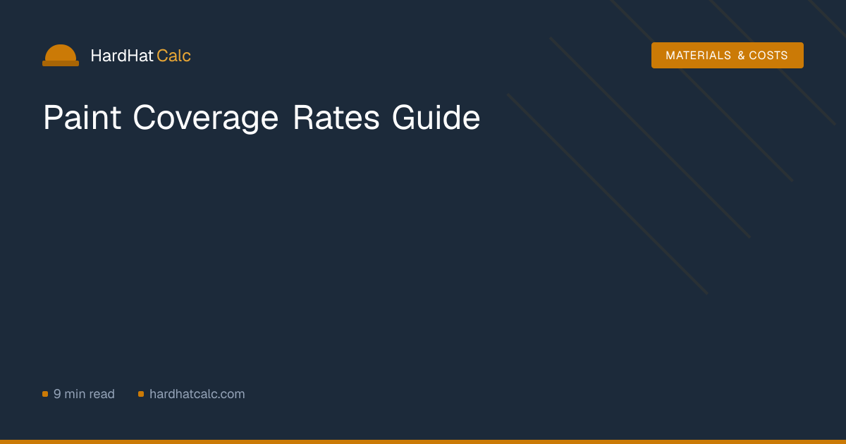 Paint Coverage Rates Guide — Full Reference | HardHatCalc