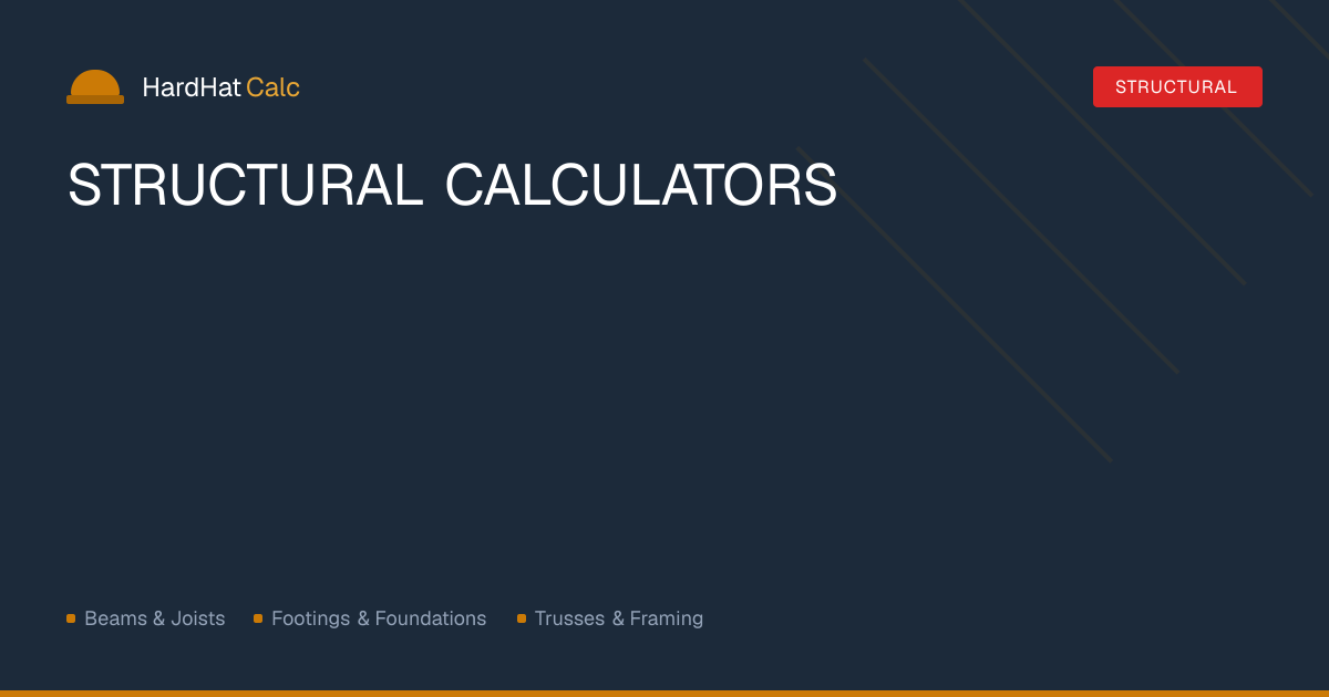 Structural Calculators — Free Online | HardHatCalc